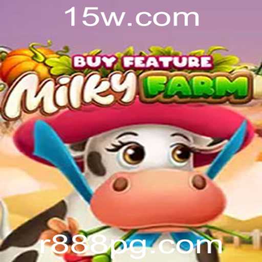 Descubra o Fascinante Mundo de MilkyFarmBuyFeature com 888PG
